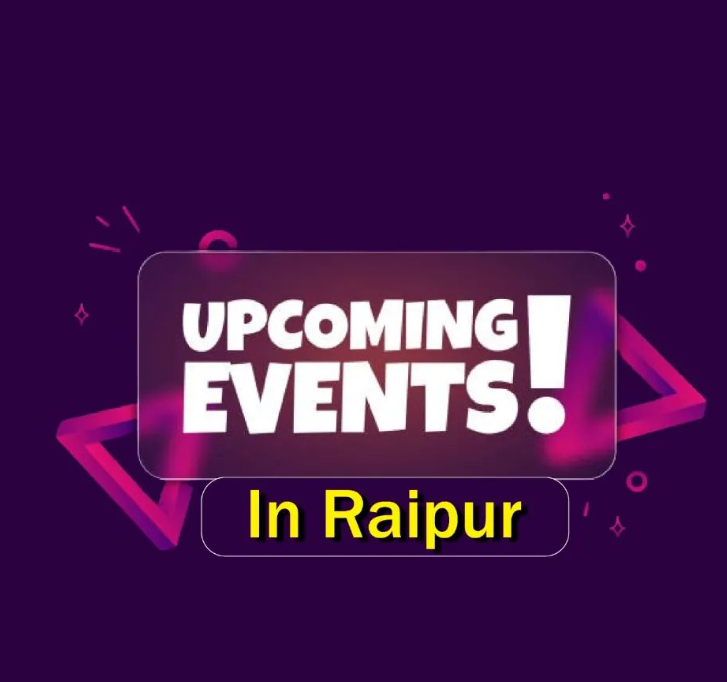 Upcoming Events In Raipur